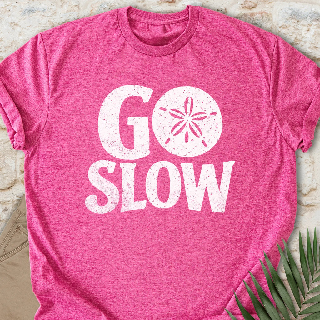 Go Slow T-shirt