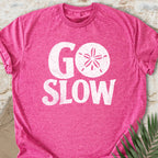Go Slow T-shirt