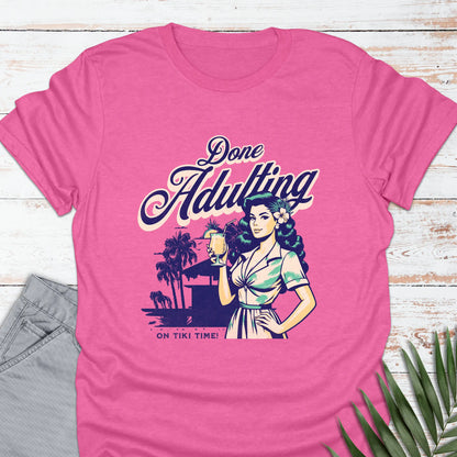 Done Adulting T-shirt