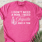 Tequila & A Tan T-shirt