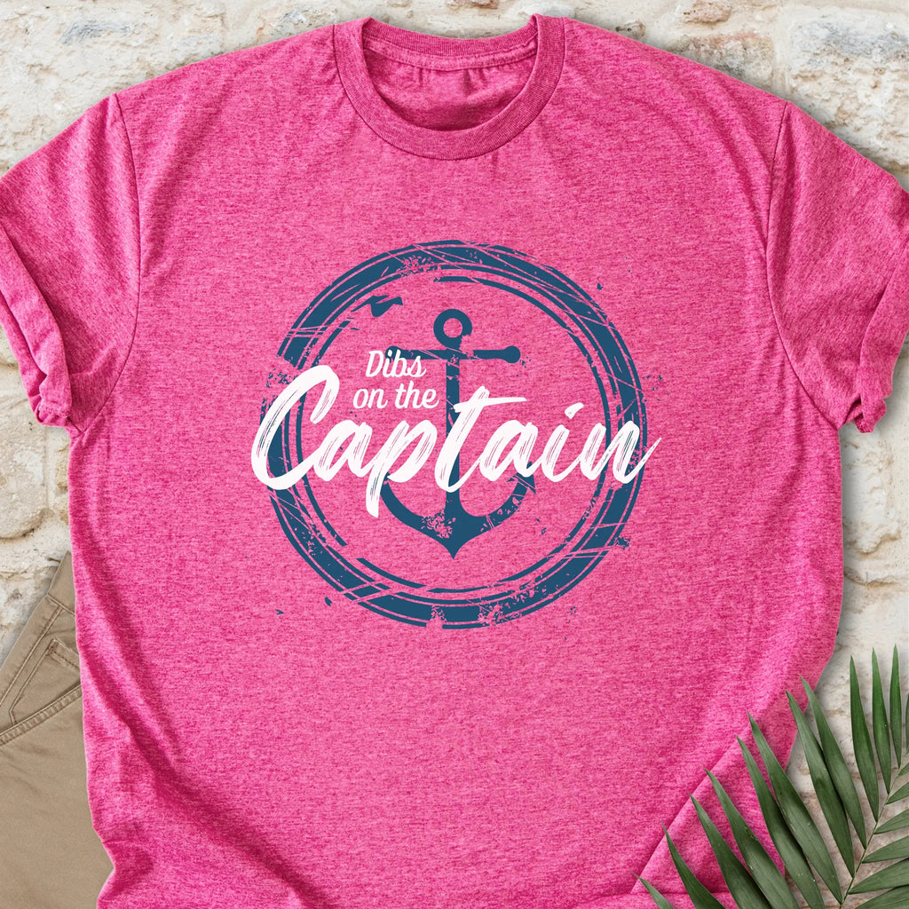 Dibs on the Captain T-shirt