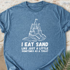 I Eat Sand Castles T-shirt