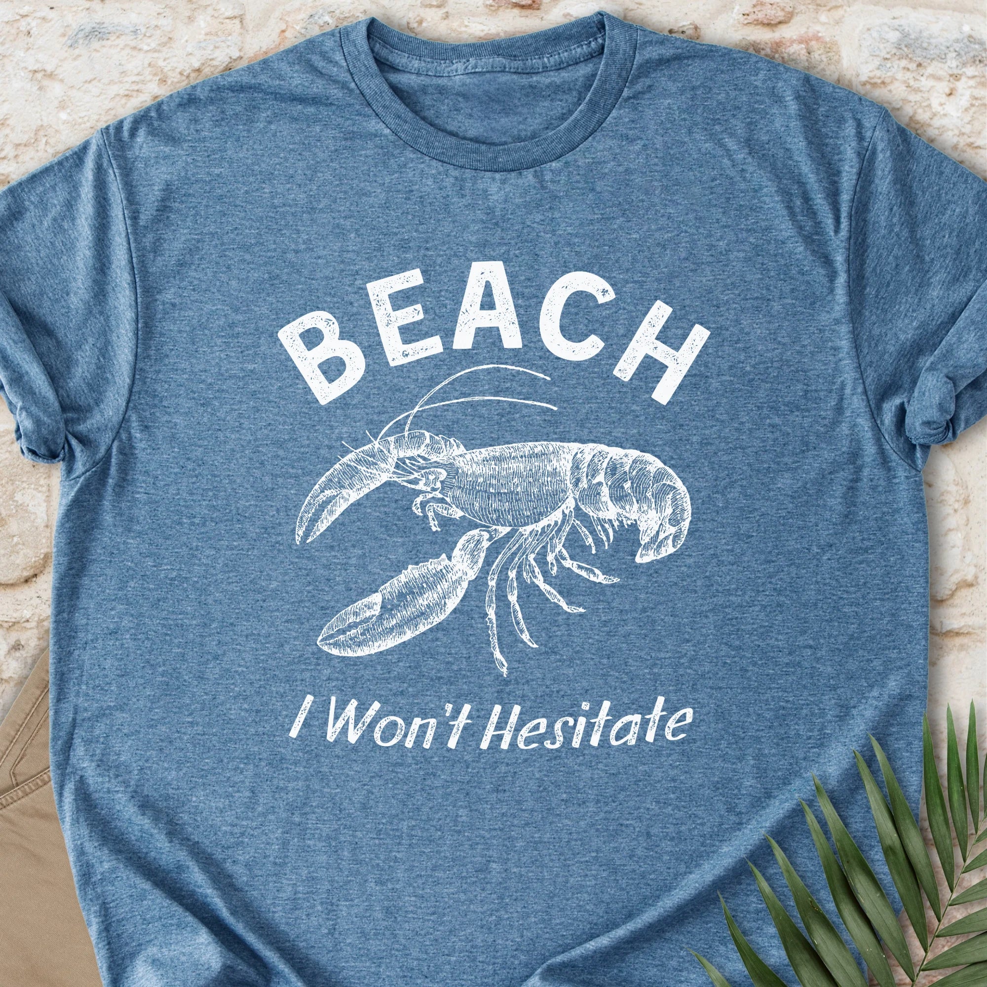Beach, I Won't Hesitate T-shirt