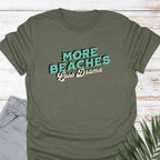 More Beaches T-shirt