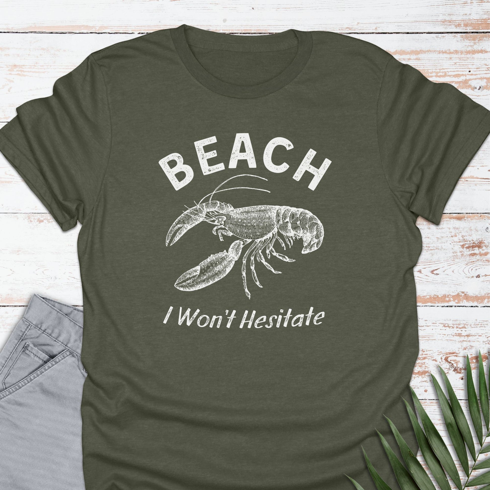 Beach, I Won't Hesitate T-shirt - Life Is Wanderful Co.