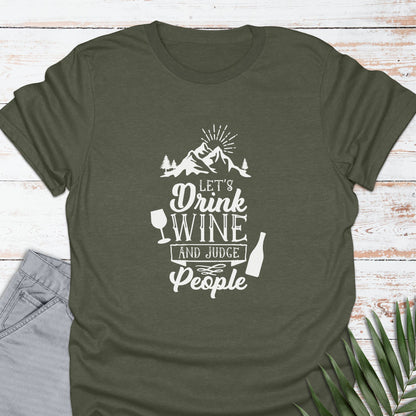 Drink Wine & Judge T-shirt