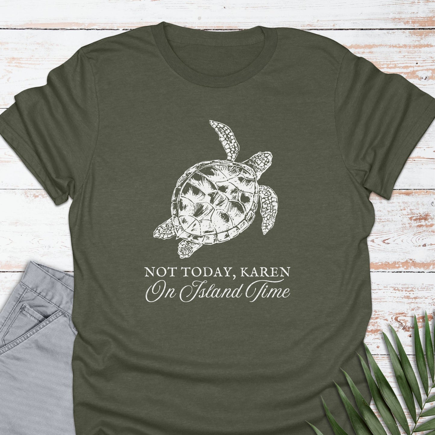 Not Today Karen T-shirt - Life Is Wanderful Co.