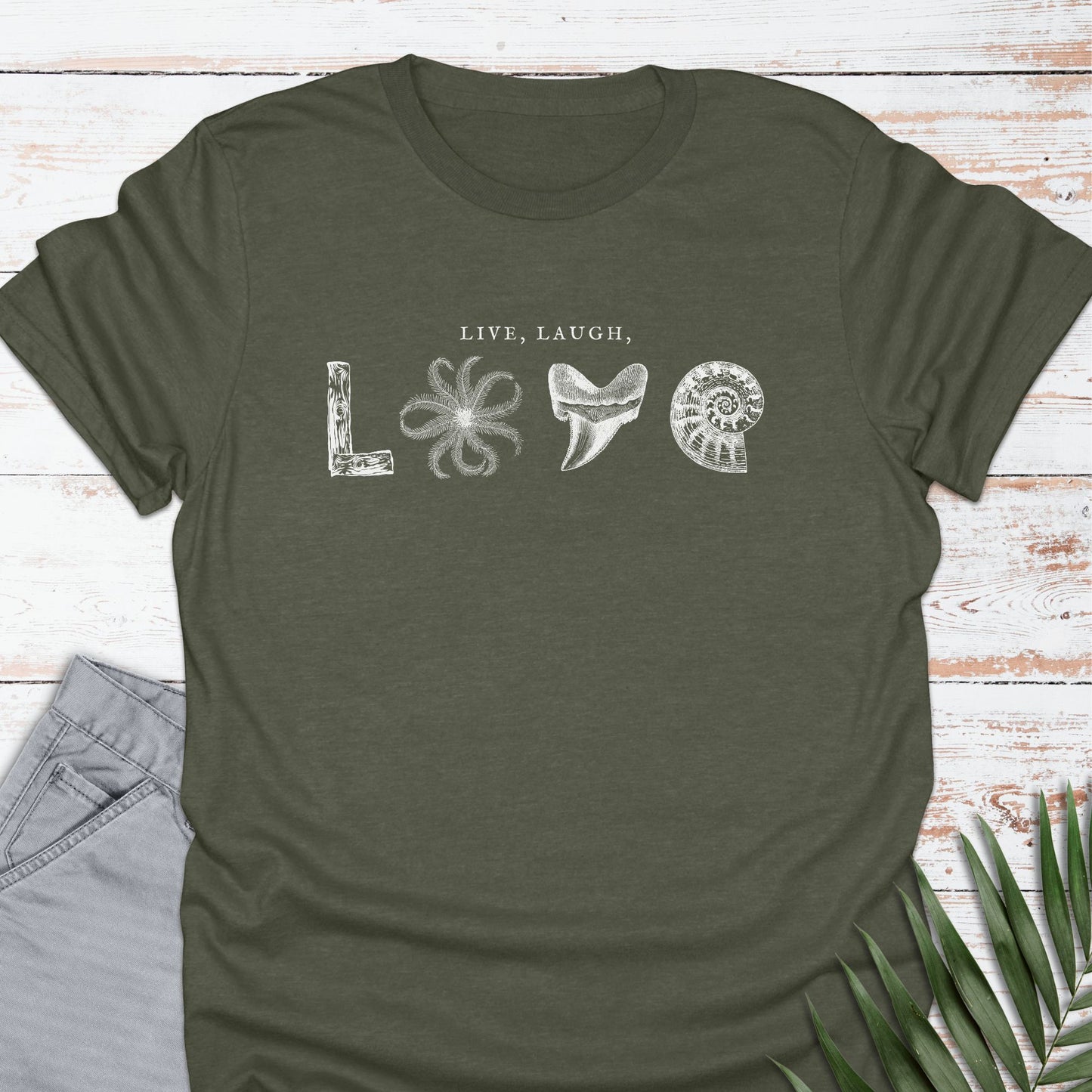 Live, Laugh, LOVE T-shirt