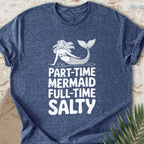 Full-Time Salty T-shirt