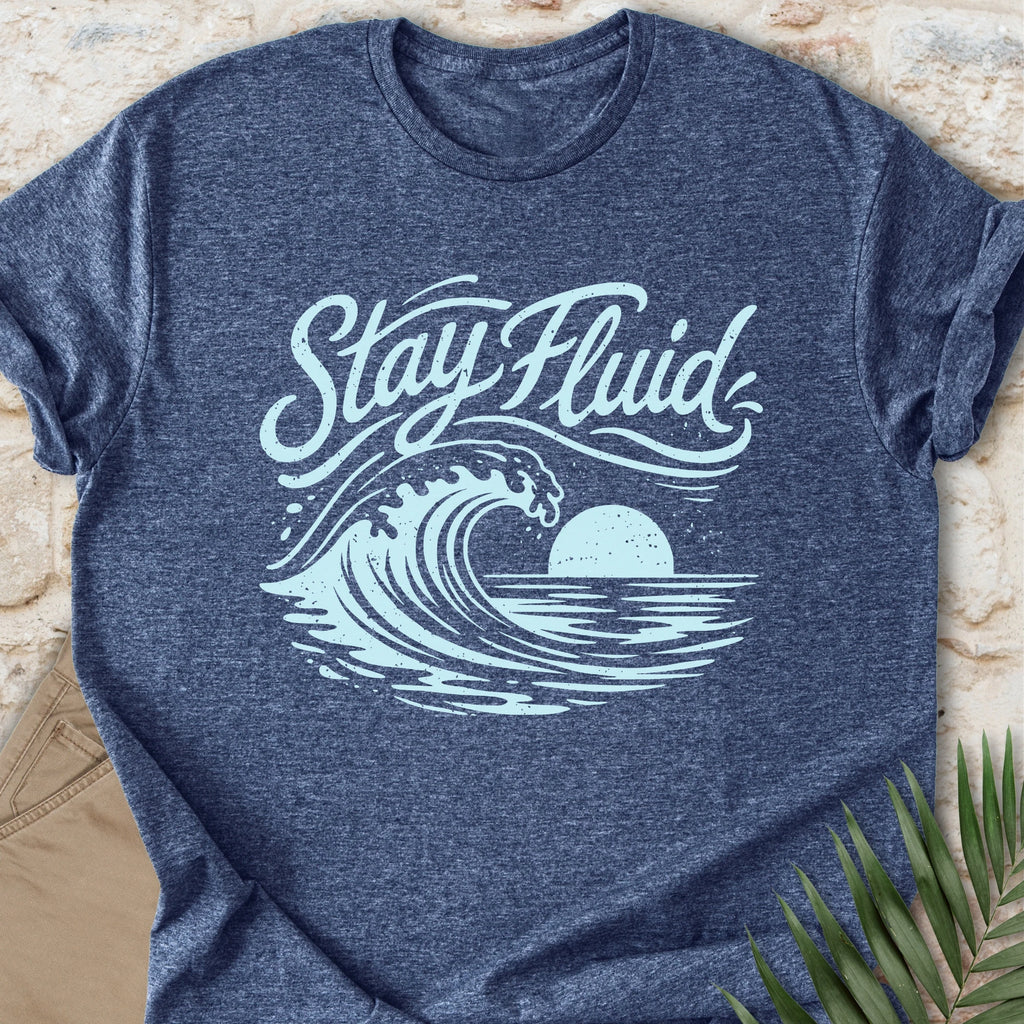 Stay Fluid T-shirt