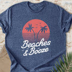 Beaches & Booze T-shirt