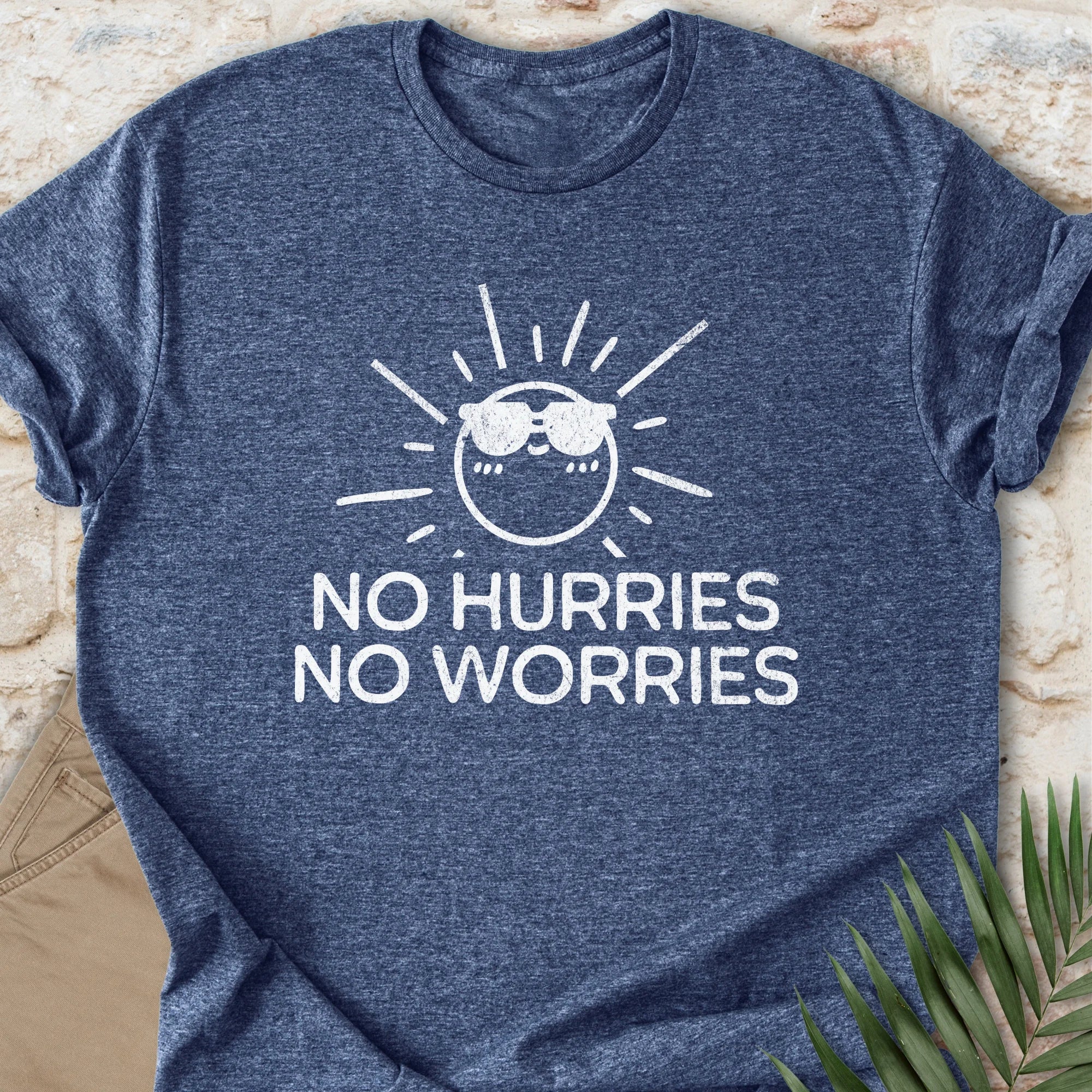 No Hurries T-shirt