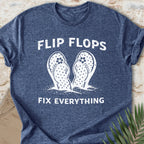 Flip Flops Fix Everything T-shirt