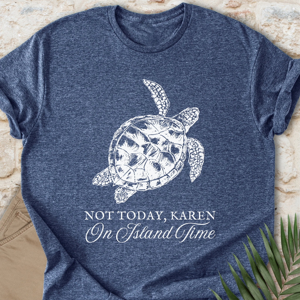Not Today Karen T-shirt