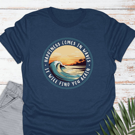 Happiness In Waves T-shirt