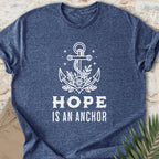 Hope Is An Anchor T-shirt