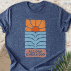 All Day Every Day T-shirt