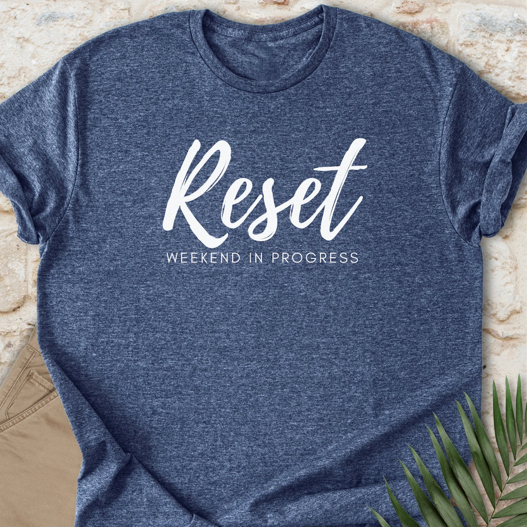 Reset Weekend T-shirt