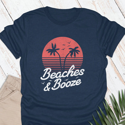 Beaches & Booze T-shirt