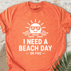 I Need A Beach Day T-shirt