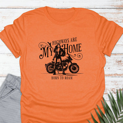 Highways Are My Home T-shirt