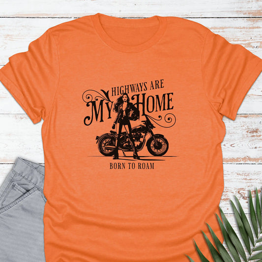 Highways Are My Home T-shirt
