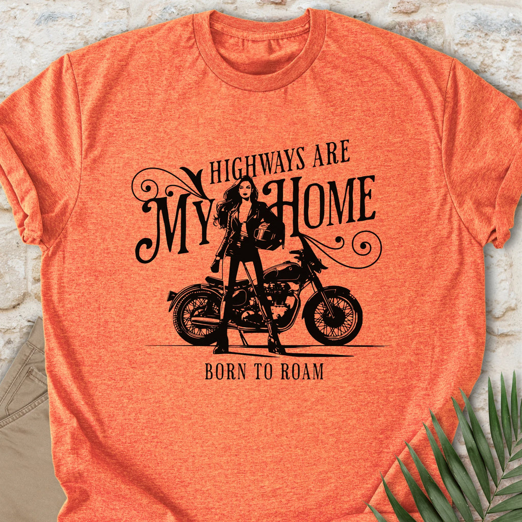 Highways Are My Home T-shirt
