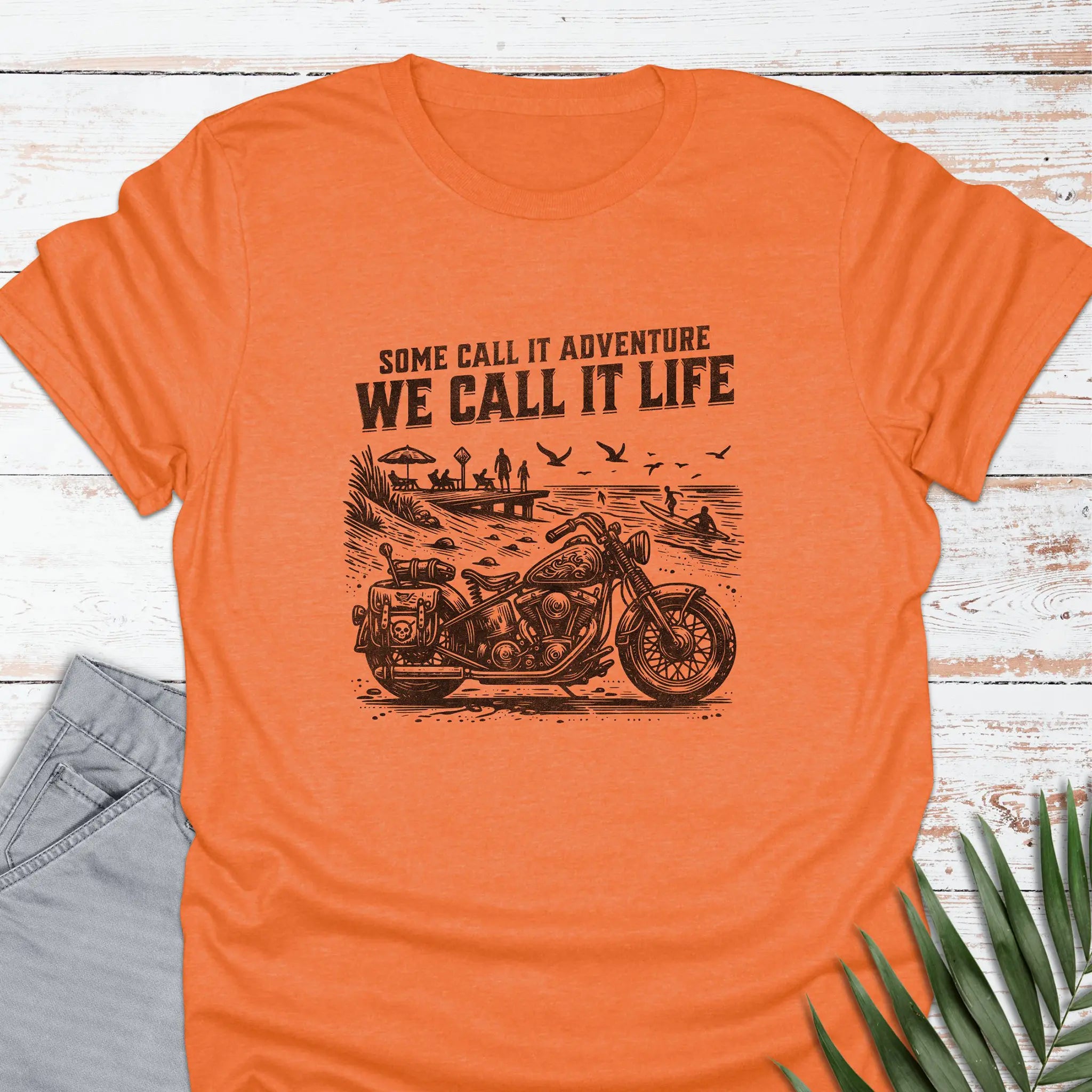 We Call It Life T-shirt