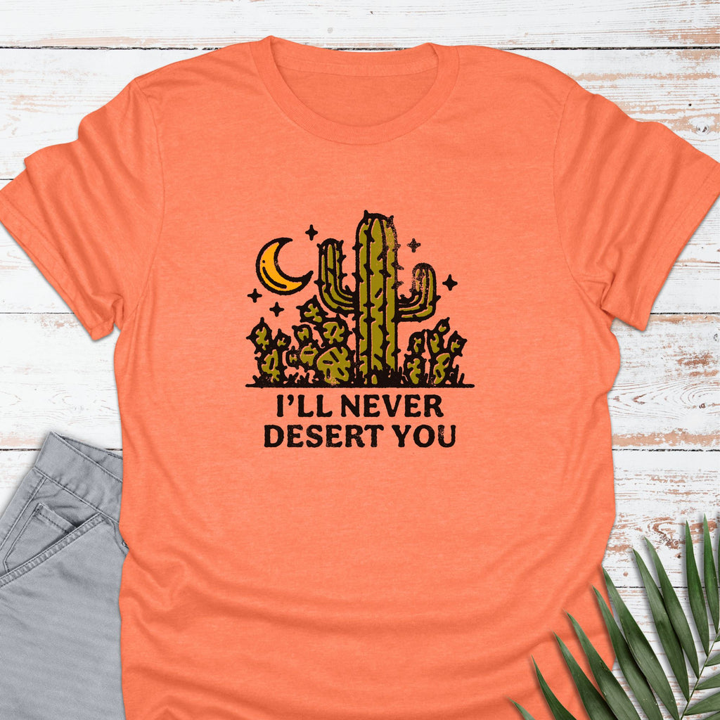 Desert You T-shirt - Life Is Wanderful Co.