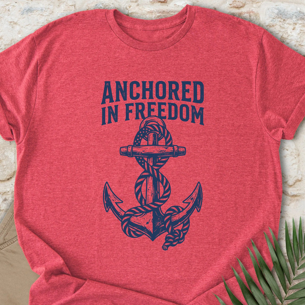 Anchored In Freedom T-shirt