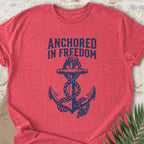 Anchored In Freedom T-shirt