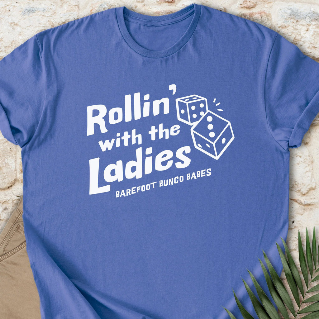 Rollin’ With The Ladies T-shirt