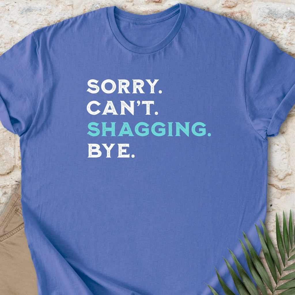Shagging Bye T-shirt