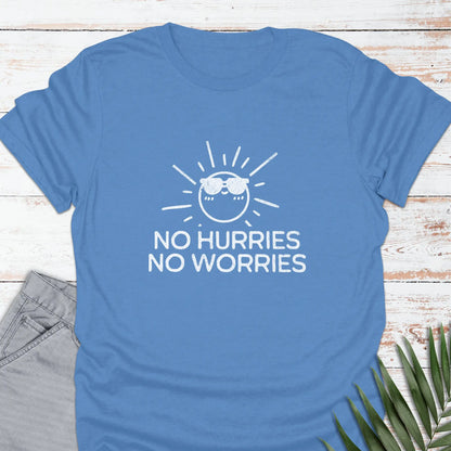 No Hurries T-shirt