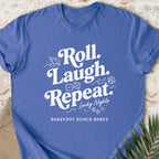 Roll Laugh Repeat (Distressed) T-shirt