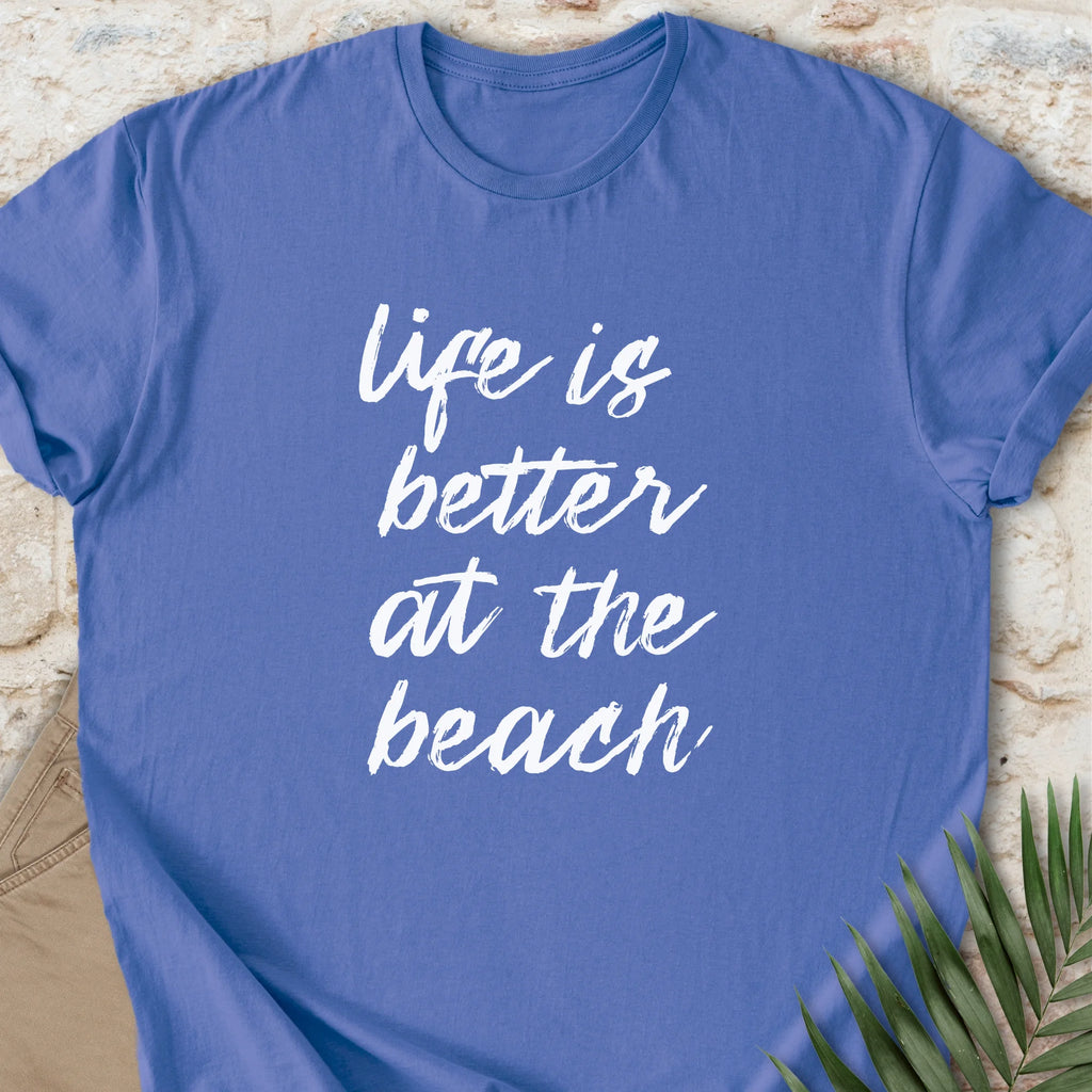 Better Life T-shirt