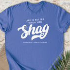 Better Shag T-shirt