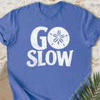 Go Slow T-shirt