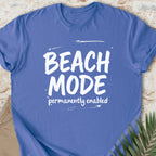 Beach Mode T-shirt