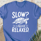 I Prefer Relaxed T-shirt