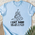 I Eat Sand Castles T-shirt