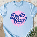 Don’t Care T-shirt
