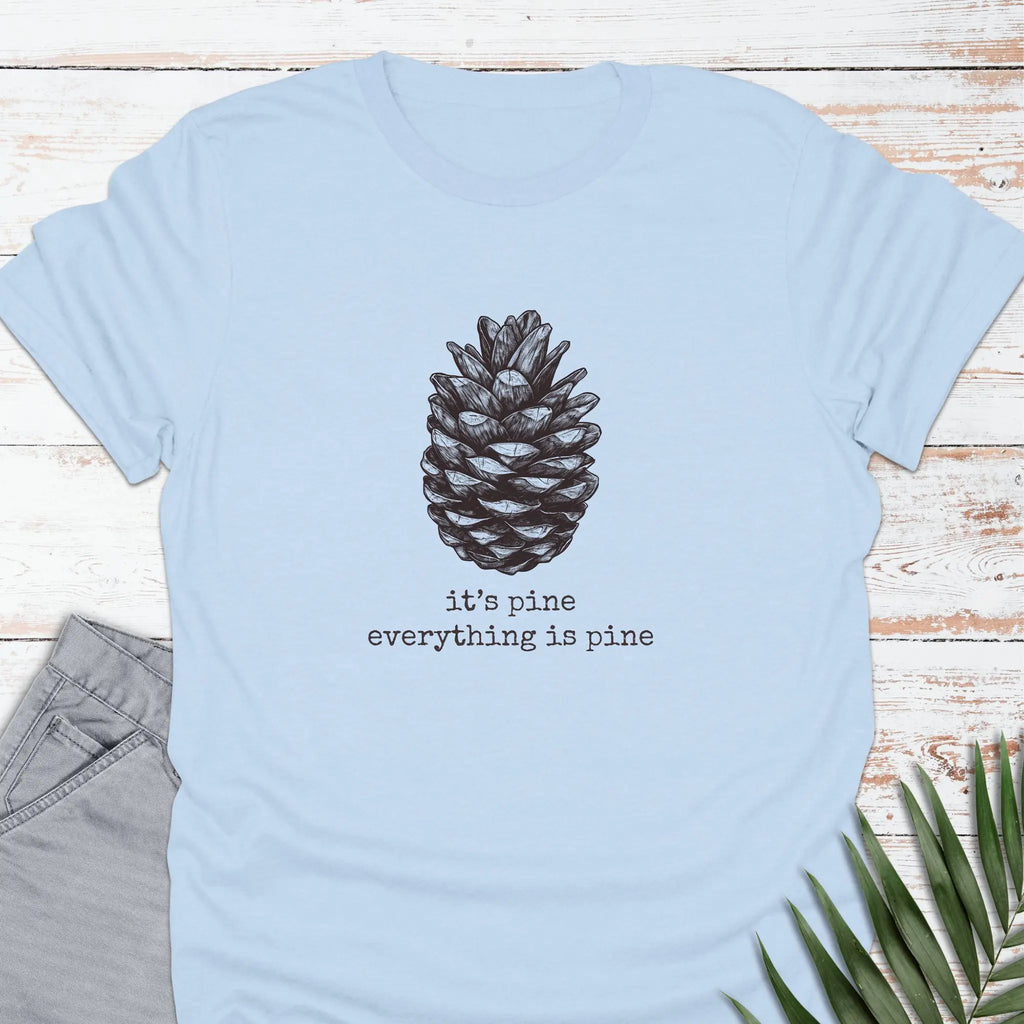 I'm Pine T-shirt