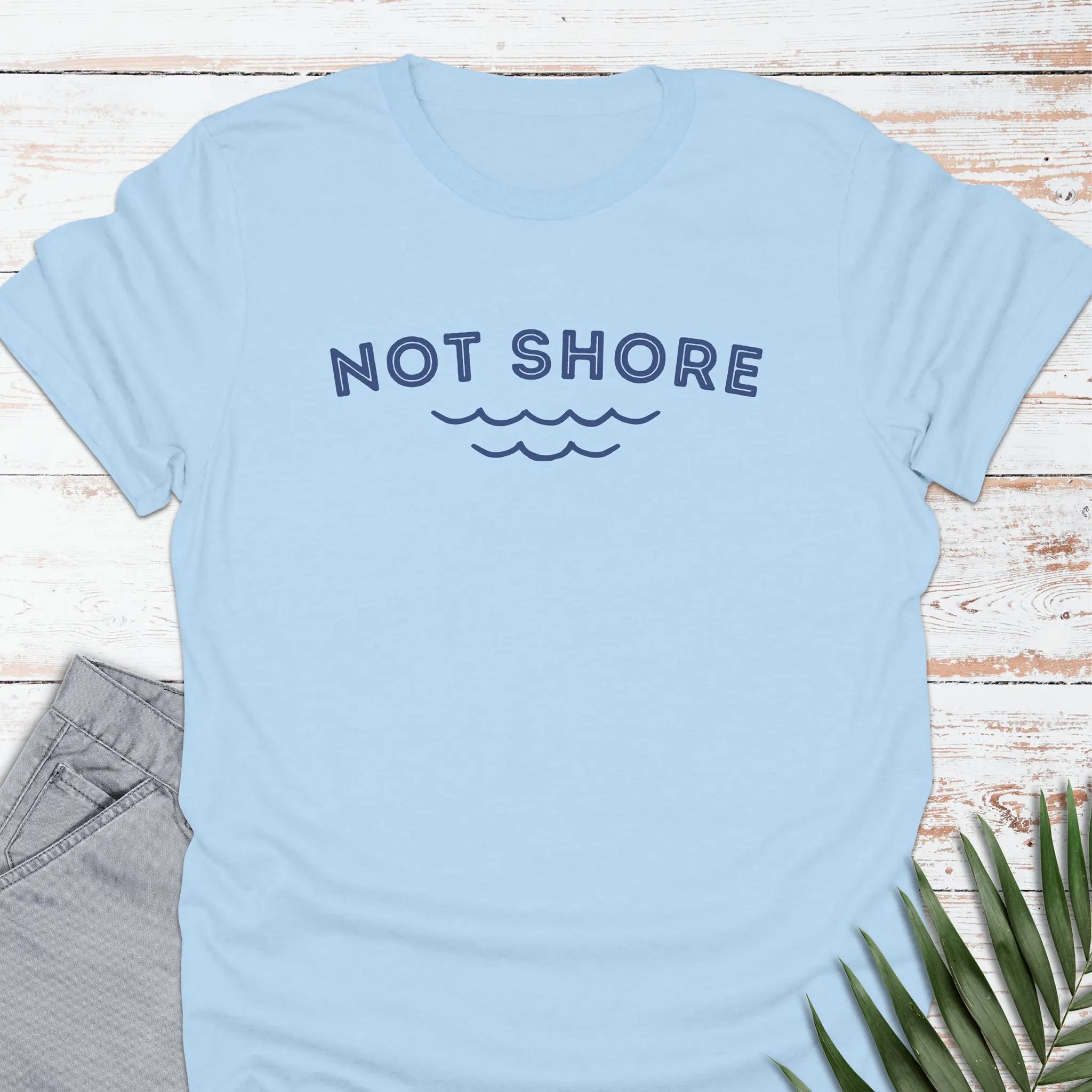 Not Shore T-shirt
