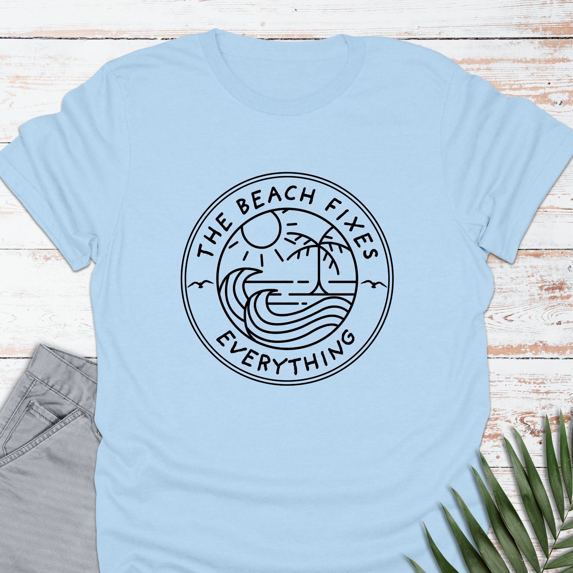 The Beach Fixes Everything T-shirt - Life Is Wanderful Co.