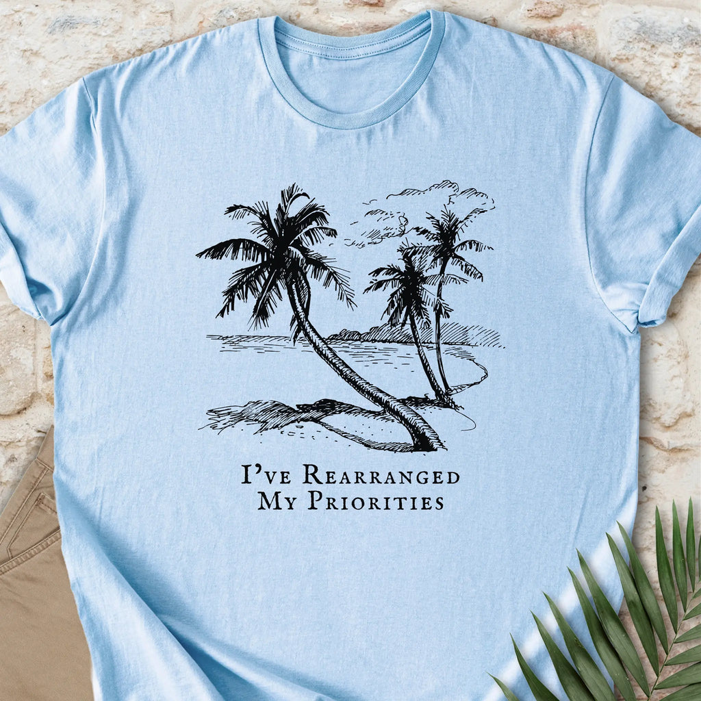 My Priorities T-shirt