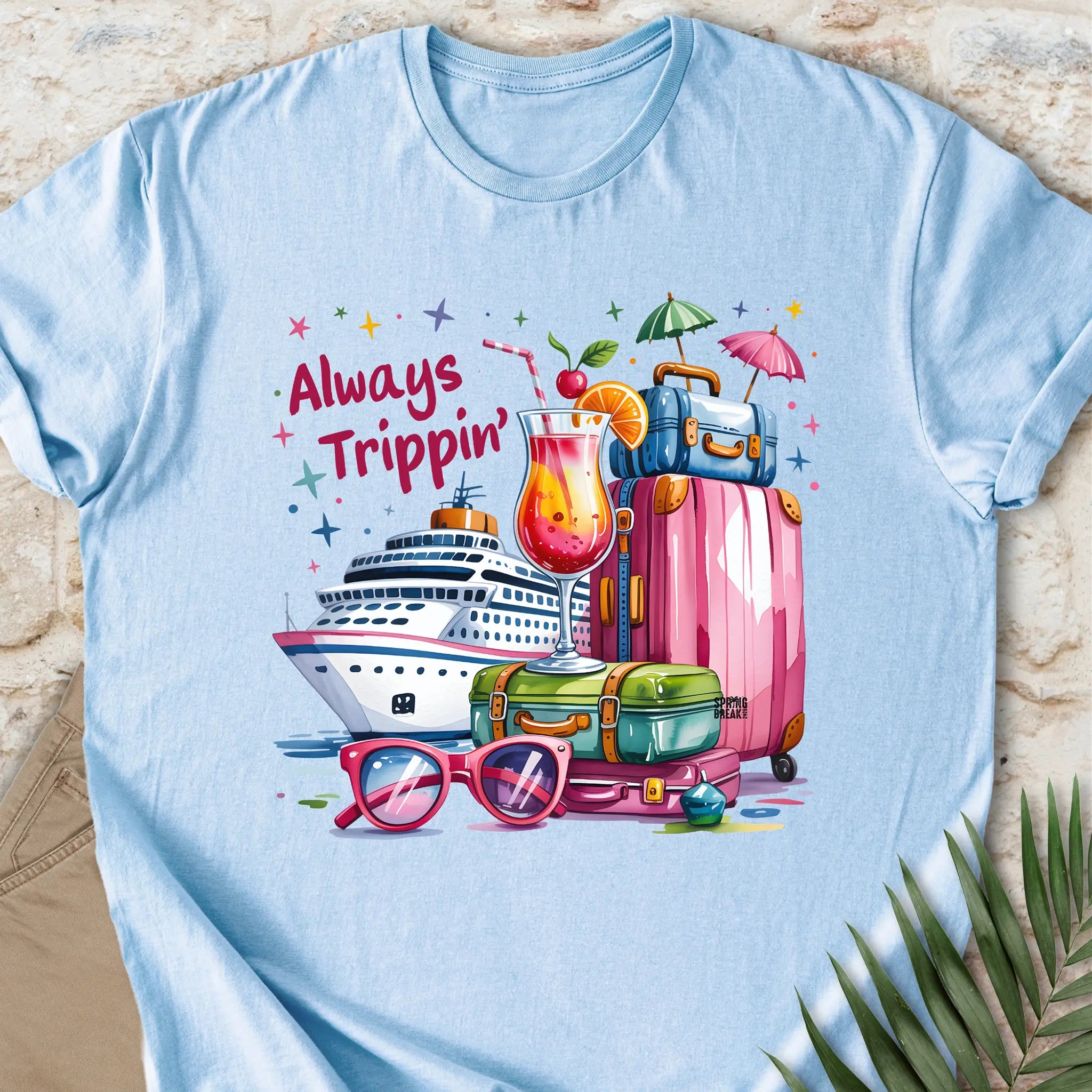 Always Trippin’ T-shirt