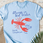 In Hot Water T-shirt