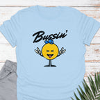 Bussin' T-shirt - Life Is Wanderful Co.