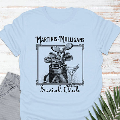 Martinis & Mulligans T-shirt